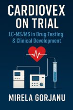 Cardiovex on Trial