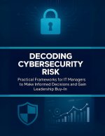 Decoding Cybersecurity Risk