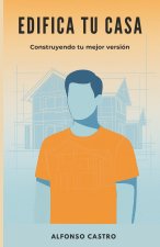 EDIFICA TU CASA