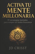 ACTIVA TU MENTE MILLONARIA