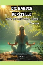 Die Narben der Stille
