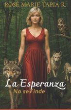 LA ESPERANZA NO SE RINDE
