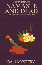 Namaste and Dead