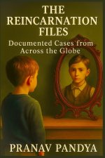THE REINCARNATION FILES