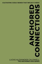 Anchored Connections