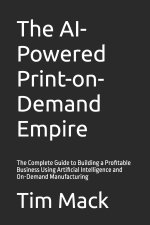 The AI-Powered Print-on-Demand Empire