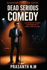Dead Serious About Comedy