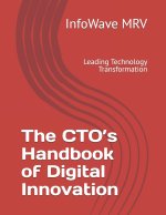 The CTO's Handbook of Digital Innovation