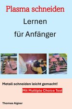 Plasma schneiden lernen für Anfänger