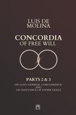 Concordia of the Free Will - 2 & 3