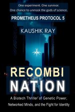 RECOMBINATION - (PROMETHEUS PROTOCOL 5)