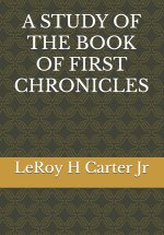A STUDY OF THE BOOK OF FIRST CHRONICLES