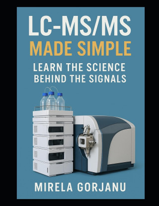 LC-MS/MS Made Simple