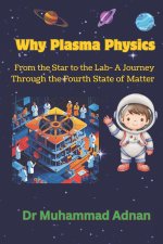 Why Plasma Physics