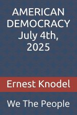 AMERICAN DEMOCRACY July 4th, 2025