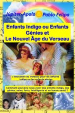 Enfants Indigo ou Enfants Génies et Le Nouvel ge du Verseau