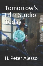 Tomorrow's Film Studio Today