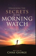 Unlocking the Secrets of the Morning Watch