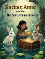 Zucker, Anna und die Unterwassertruhe (Comics für Kinder)