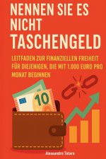 Nennen sie es nicht taschengeld
