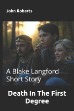 Death In The First Degree