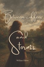 Between Coffees and Storms