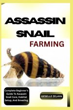 ASSASSIN SNAIL FARMING