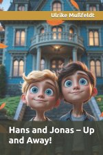 Hans and Jonas - Up and Away!
