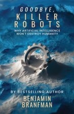Goodbye, Killer Robots