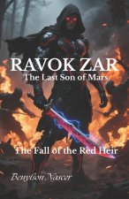 RAVOK ZAR The Last Son of Mars