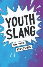 Youth Slang. How young people speak