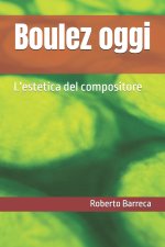 Boulez oggi