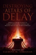 Destroying Altars of Delay