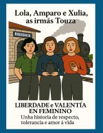 Lola, Amparo e Xulia, as irmás Touza