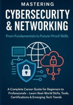 Mastering Cybersecurity & Networking