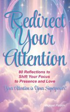 Redirect Your Attention