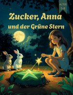 Zucker, Anna und der Grüne Stern (Comics für Kinder)