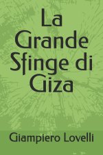 La Grande Sfinge di Giza