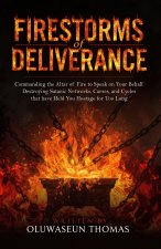 Firestorms of Deliverance