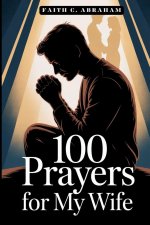 100 Prayers for My Wife