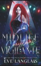 Midlife Christmas Vigilante
