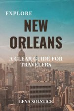 Explore New Orleans