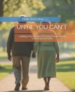UNTIL YOU CANT