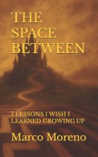 THE SPACE BETWEEN
