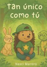 TAN ÚNICO COMO TÚ