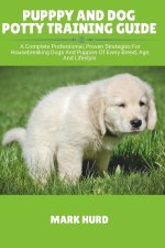 PUPPPY AND DOG POTTY TRAINING GUIDE