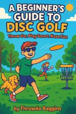 A Beginner's Guide to Disc Golf