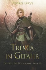 Tremia in Gefahr