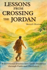 Lessons from Crossing the Jordan