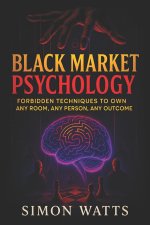 Black Market Psychology
